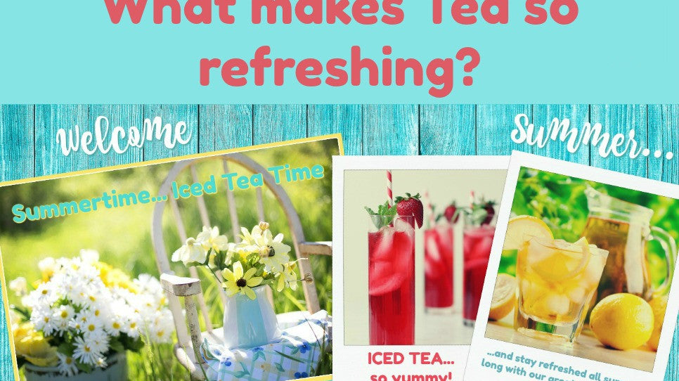 What makes tea so refreshing?
