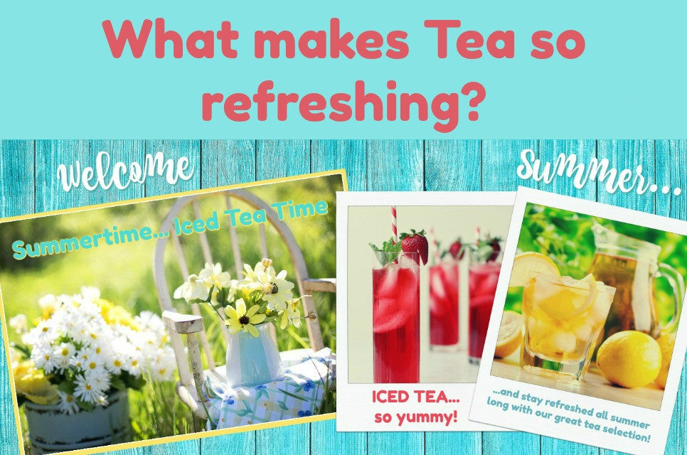 What makes tea so refreshing?